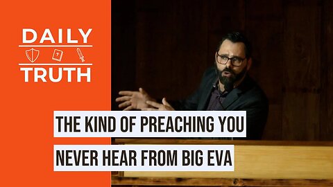 The Kind Of Preaching You NEVER Hear From BIG EVA