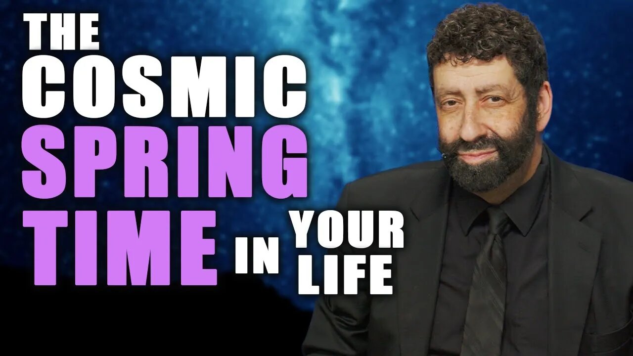 Unlocking The Cosmic Springtime In Your Life | Jonathan Cahn Sermon