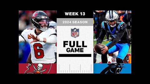 Tampa Bay Buccaneers vs. Carolina Panthers FULL GAME | NFL 2024 Season Week 13