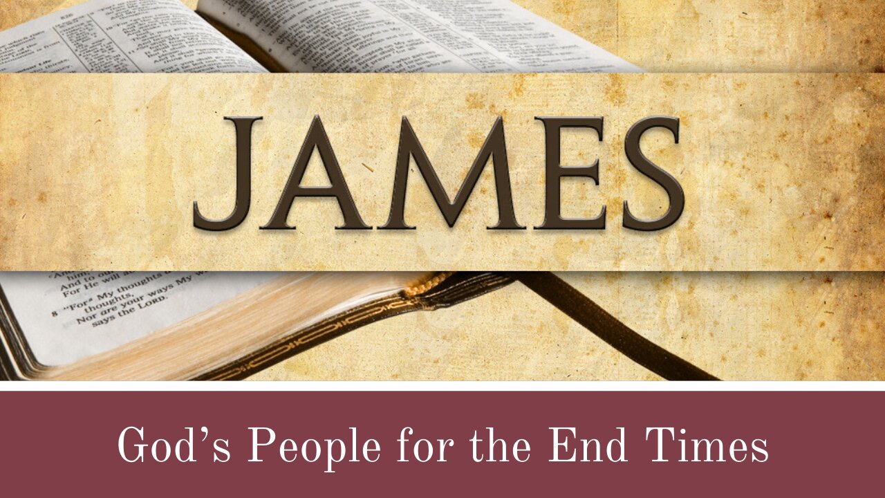 God's People for the End Times - James 5:17-20