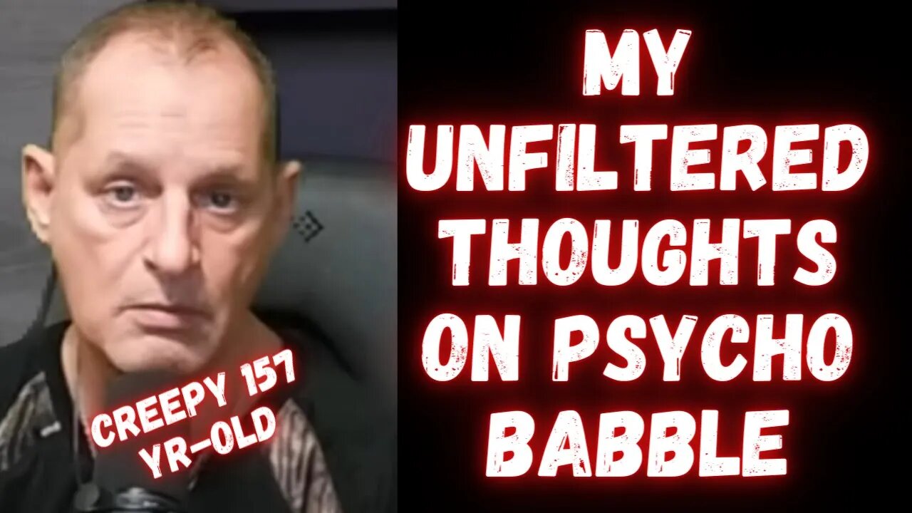 #PSYCHOBABBLERAPP = TRASH HUMAN. MY THOUGHTS ON THIS PSYCHO.