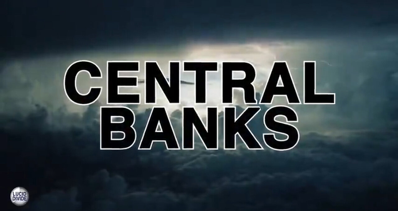 THE CENTRAL BANKS ARE THE MAFIA OF OUR WORLD.