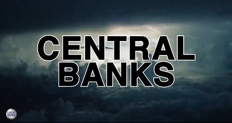 THE CENTRAL BANKS ARE THE MAFIA OF OUR WORLD.