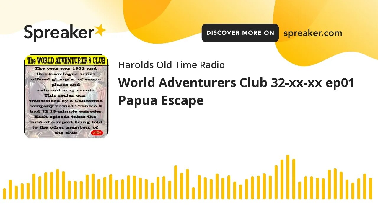 World Adventurers Club 32-xx-xx ep01 Papua Escape