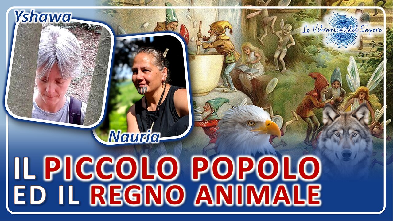 Il piccolo popolo ed il regno animale - Yshawa & Nauria