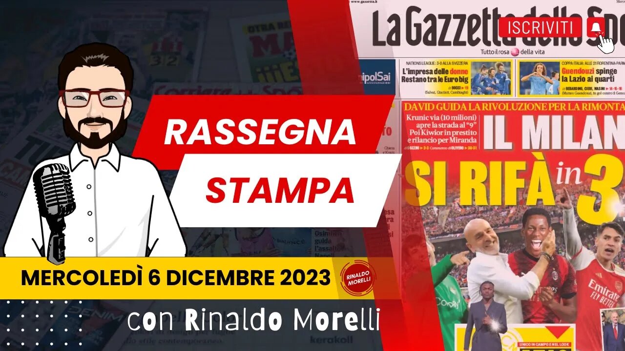 MILAN, a GENNAIO il MERCATO | 🗞️ Rassegna Stampa 6.12.2023 #549