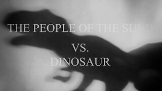 The Cosmic Boy scout Watches: The people of The Sun VS The Dinosaur.