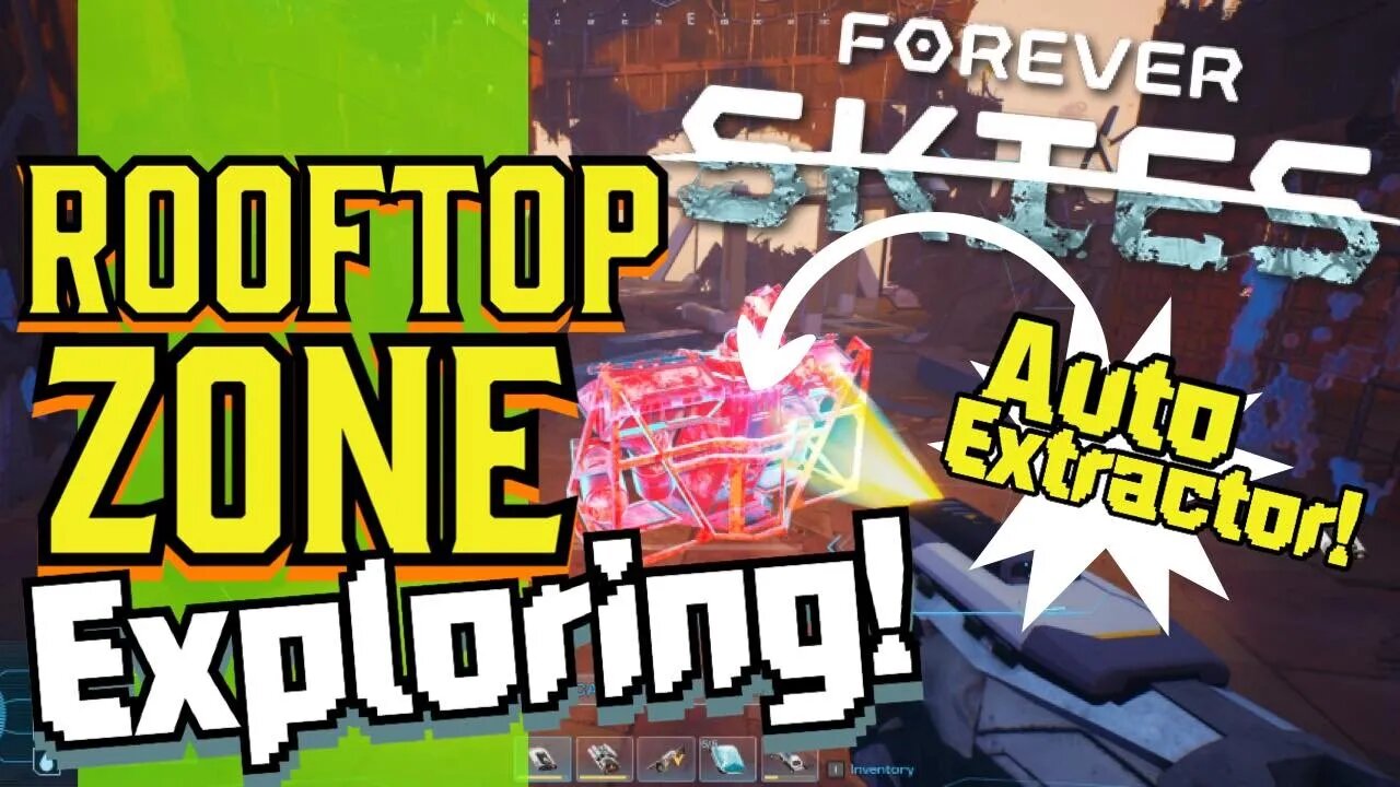 Forever Skies Auto Looter Location Rooftops!