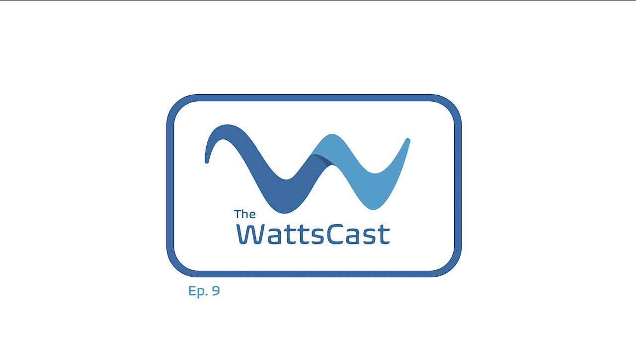 The WattsCast Ep. 9 - Regeneration