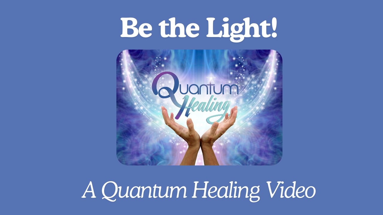 Be the Light with Lifewave and Quantum Healing