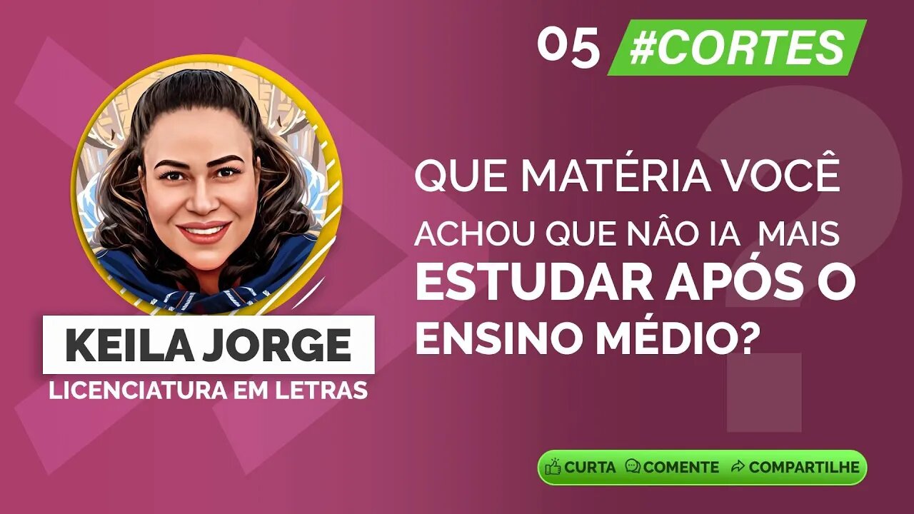 005 Que matéria você achou que não estudaria mais após o Ensino Médio? #carreiras #ensinomédio