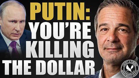 Putin Says America Is Killing The Dollar | Andy Schectman