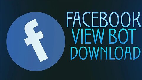 FACEBOOK VIEW BOT 2022 / FACEBOOK VIEW BOT 2022 / FACEBOOK BOT / FREE