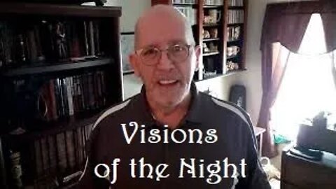 Visions of the Night: Job 4 & 5