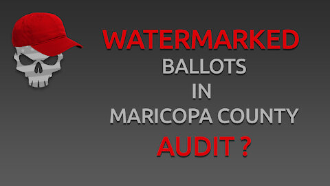 Watermarked Ballots in Maricopa County Audit?