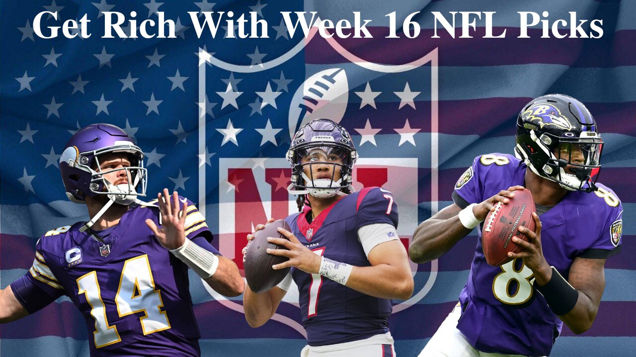 NFL Week 16 Picks That Will Make You Rich