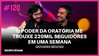 Giovanni Begossi - O poder da oratória me trouxe 220mil seguidores em uma semana