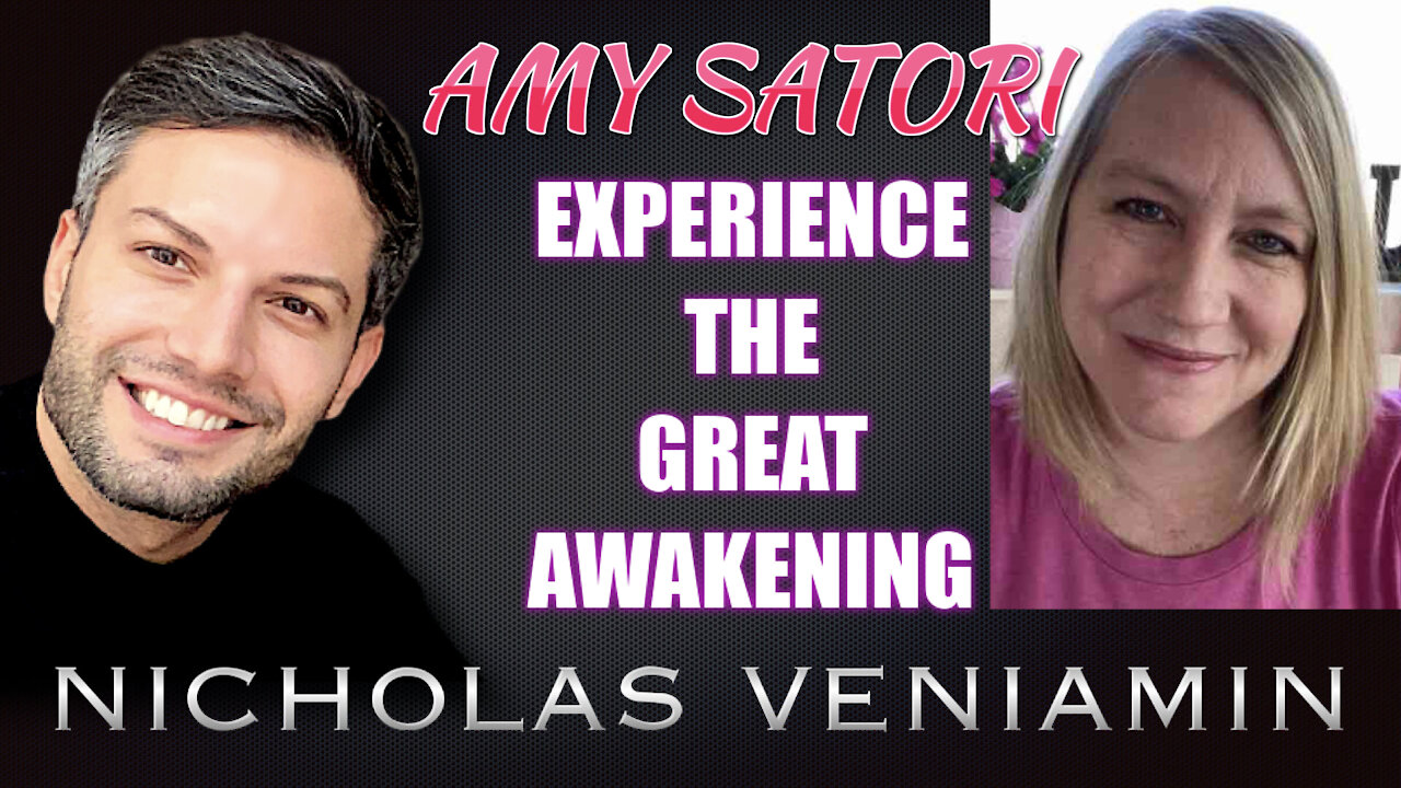 Amy Satori Discusses The Great Awakening with Nicholas Veniamin