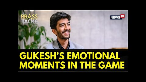 There Were A Lot Of Emotional Moments Between The Games: D Gukesh On News18 | Exclusive Interview