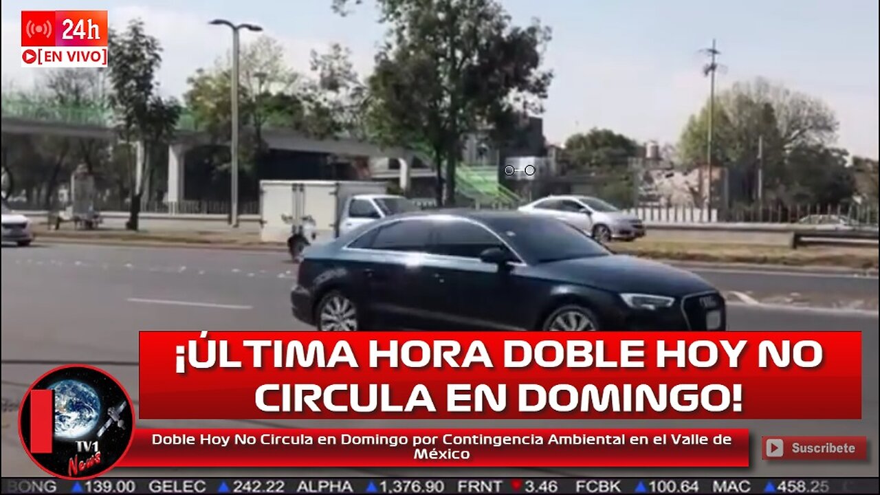 Doble Hoy No Circula en Domingo por Contingencia Ambiental en el Valle de México 25 de Febrero 2024