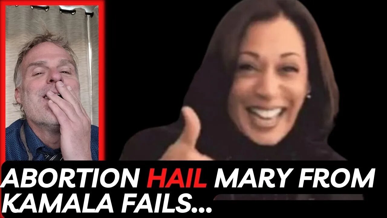 Kamala Harris throws out an Abortion Hail Mary...No Touchdown sorry.