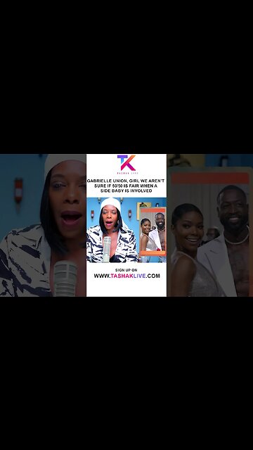 Gabrielle Union... Is It 50/50 Including the "Bonus" Baby Because You May Be Getting Robbed Sis?