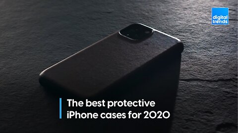 The best protective iPhone cases for 2020