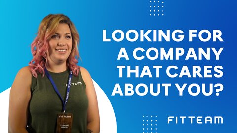Looking For a Company That Cares About You? FITTEAM LIFESTYLE LEEANN MARTIN