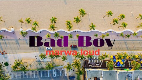 Marwa_Loud_-_Bad_Boy_Song_(Tiktok_Remix)