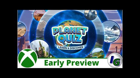 Planet Quiz: Learn & Discover Early Preview on Xbox