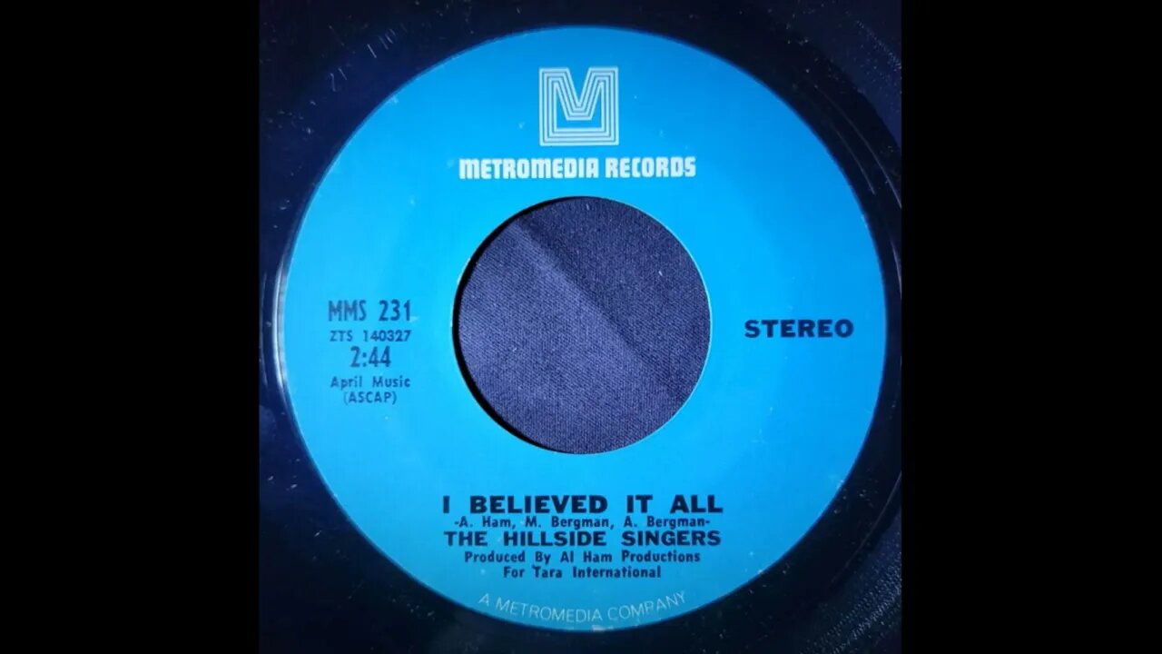 The Hillside Singers - I Believed It All