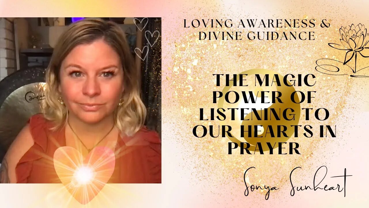 The Magic Power of Listening to our Hearts in Prayer