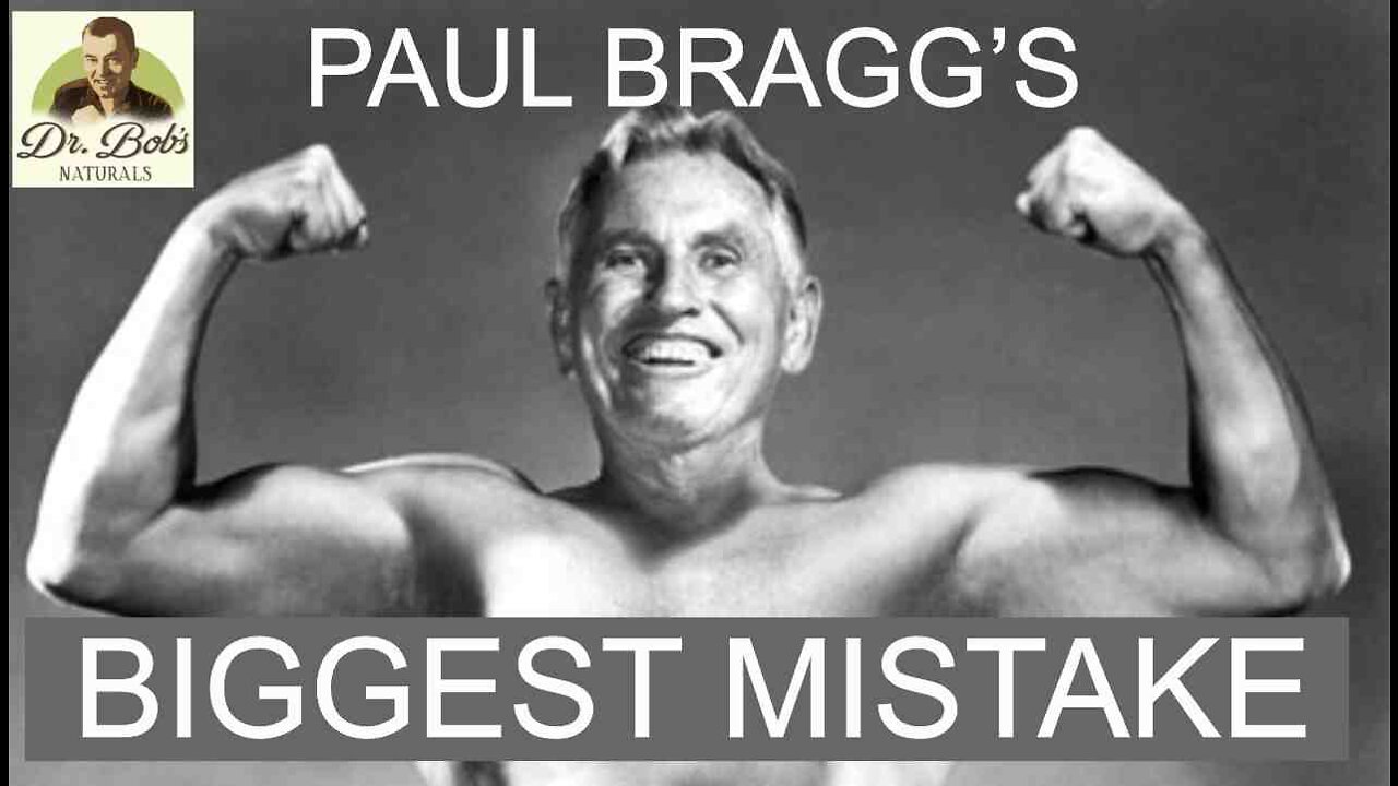 Paul Bragg's Biggest Mistake