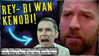 Rey is the NEW Obi Wan? Star Wars Rumors Confirm Lucasfilm is Lost!