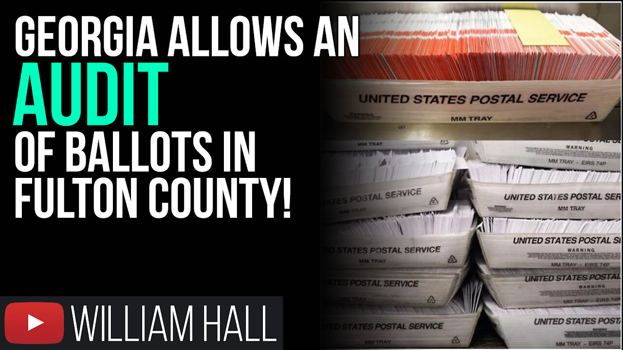 Georgia Allows An AUDIT of FULTON COUNTY Ballots