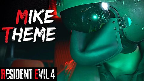 Resident Evil 4 Remake OST Back Up (Mike Theme)