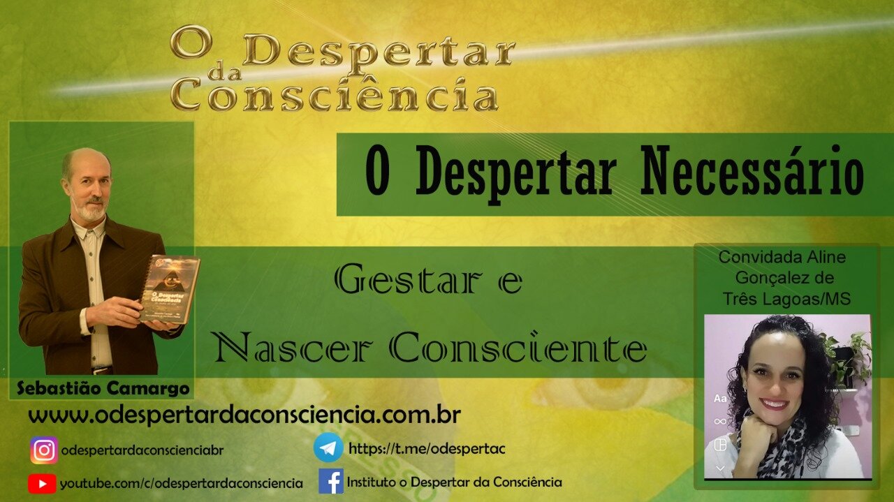 O DESPERTAR NECESSÁRIO - GESTAR E NASCER CONSCIENTE