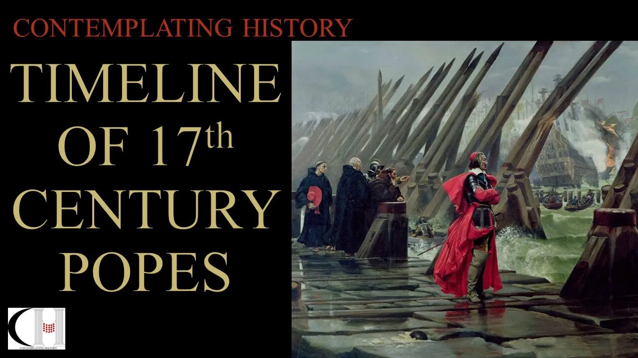 TIMELINE OF 17TH CENTURY POPES (WITHOUT NARRATION)