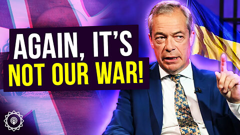 Farage Is Right On Ukraine