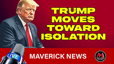 Maverick News: Trump Moves Toward Isolation | Syria Falling | Notre Dame Basilica Reopens