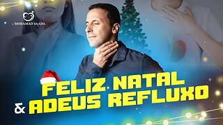 MEU PRESENTE DE NATAL PARA VOCÊ, ACABAR COM ESSE REFLUXO!