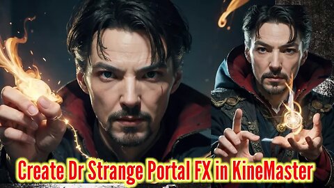Create Dr Strange Portal FX Editing in KineMaster in Hindi