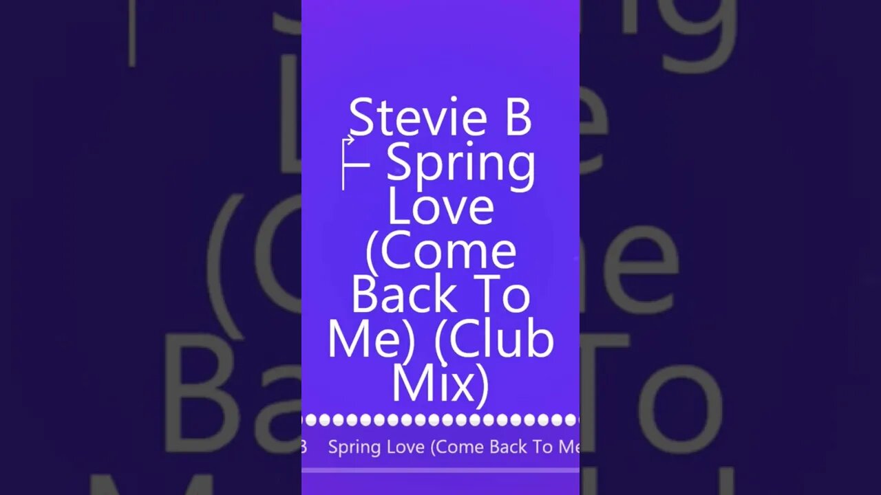 Stevie B - Spring Love (Come Back To Me) (Club Mix)