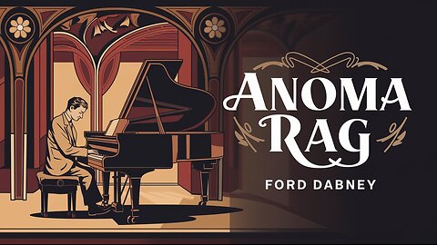 Anoma Rag - Ragtime Piano by Ford Dabney