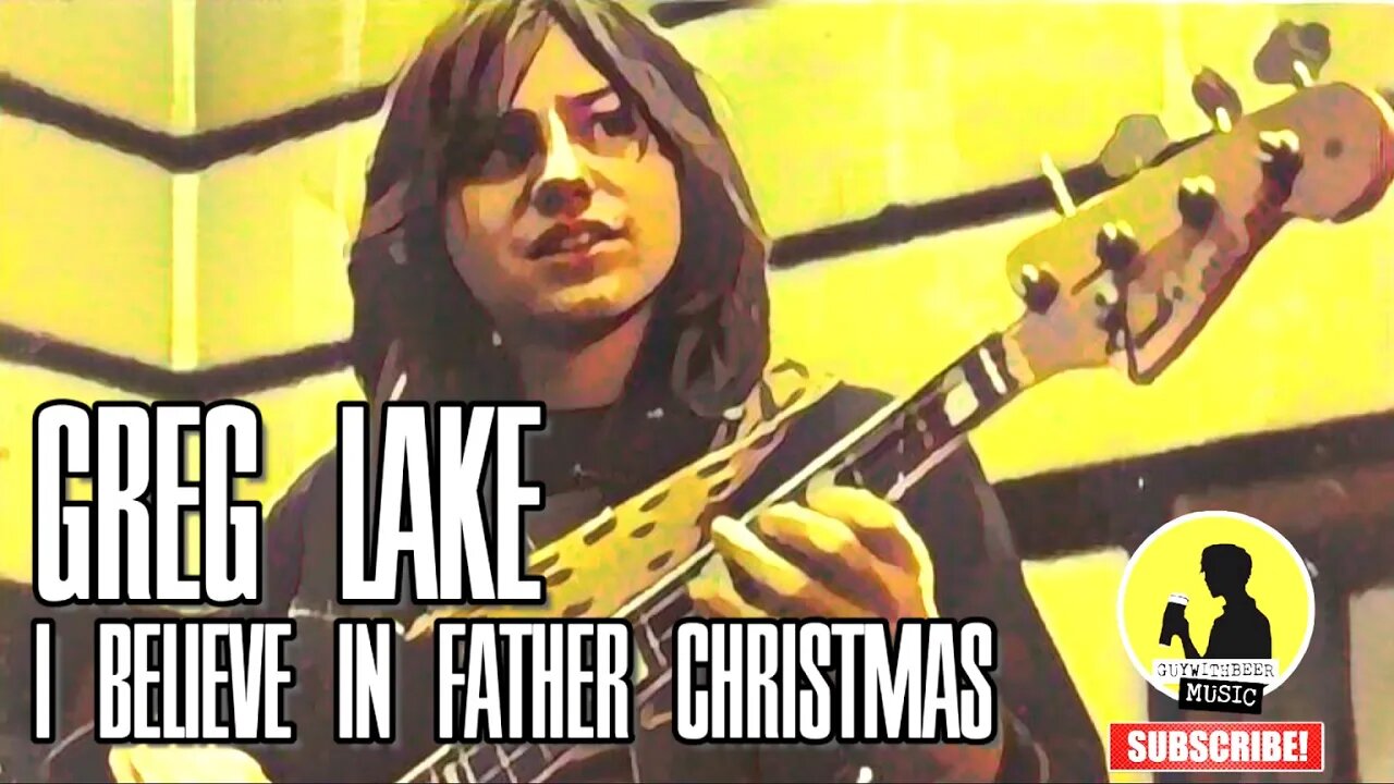 GREG LAKE | I BELIEVE IN FATHER CHRISTMAS