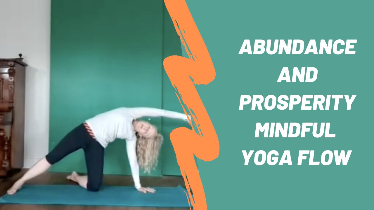 42 Yoga Mindful Vinyasa Flow Abundance, Prosperity, Opportunity, and Growth