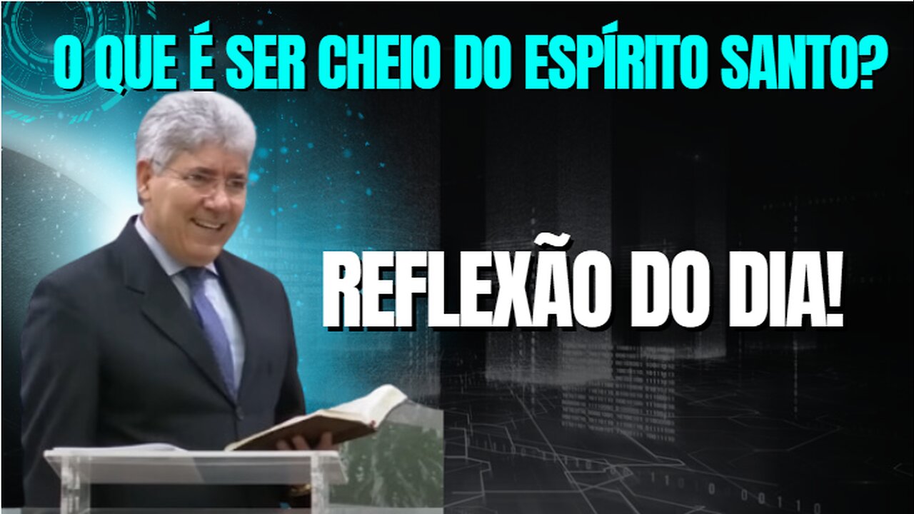 O QUE É SER CHEIO DO ESPÍRITO SANTO | Rev Hernandes Dias Lopes