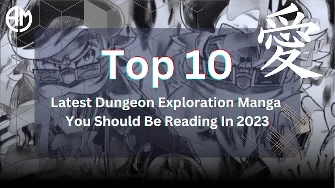 Top 10 Latest Dungeon Exploration Manga You Should Be Reading In 2023