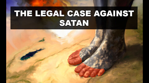 The Legal Case Against Satan and Humanity's Undeserved Victory Over Him, Hidden Until Now!!