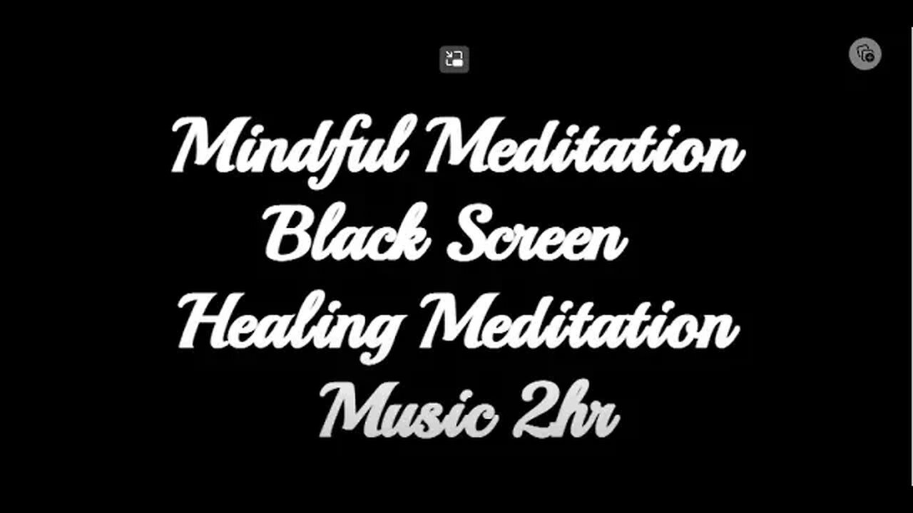 Mindful Meditation Black Screen Zen Music Relaxing Healing 2HR